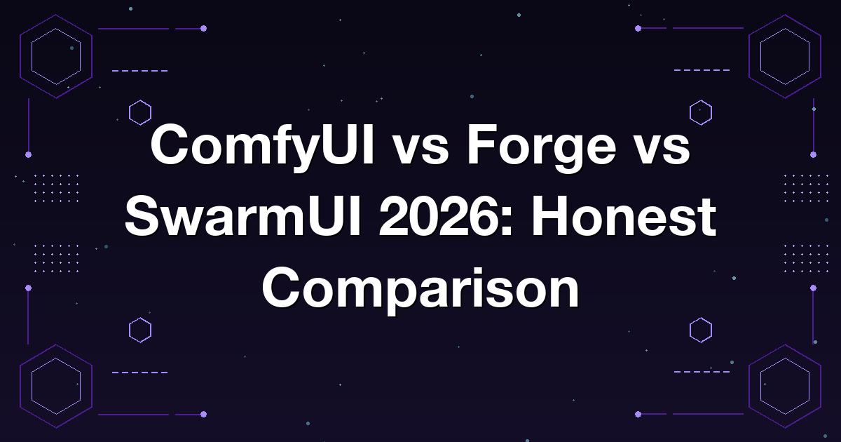 ComfyUI vs Forge vs SwarmUI 2026: Honest Comparison