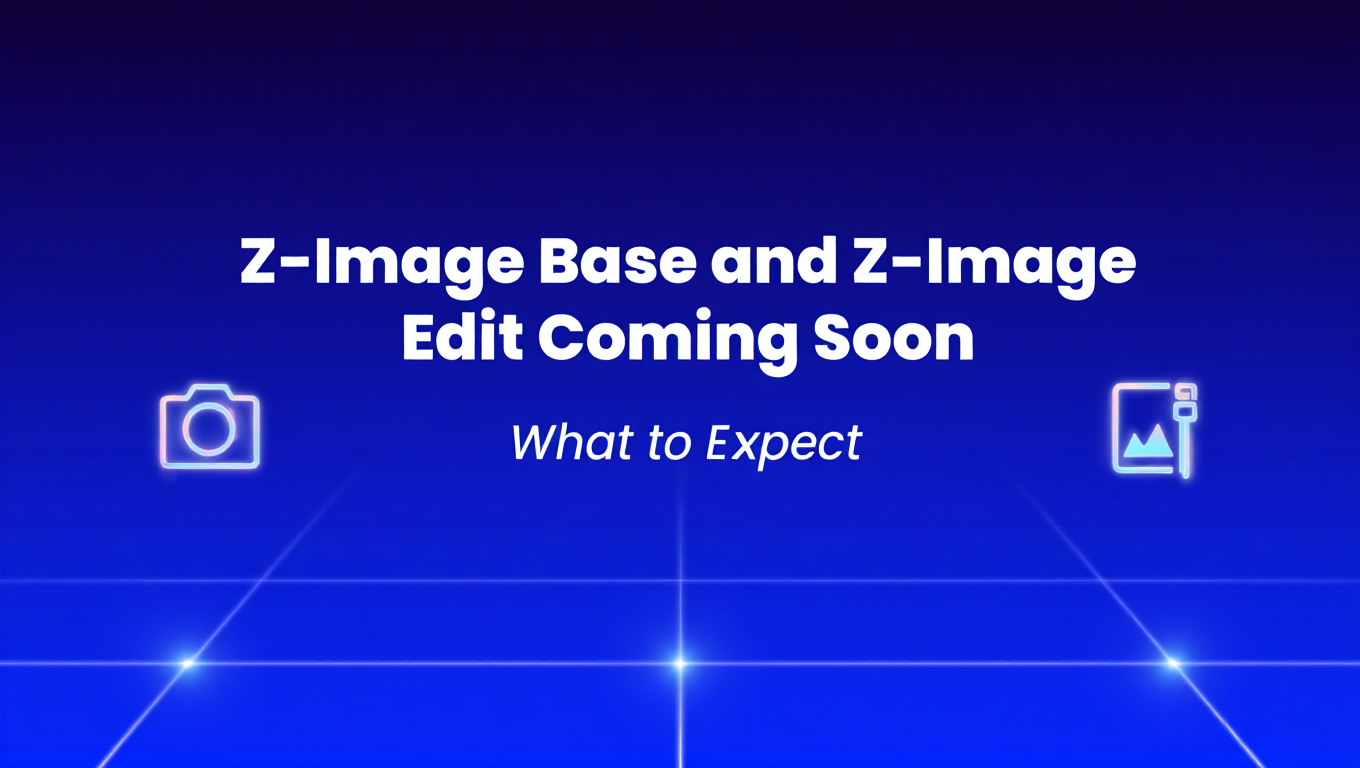 Z-Image Base and Z-Image Edit Coming Soon - What to Expect featured image